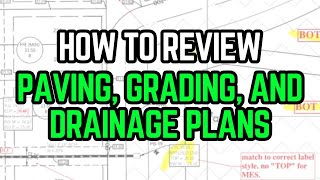 How to Review Paving, Grading, and Drainage Plans (BEGINNER)