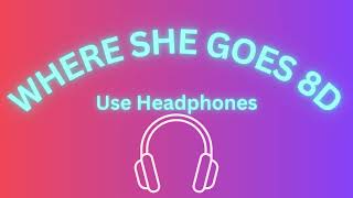 Where She Goes (8D Audio) - Bad Bunny