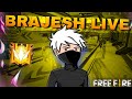 BRAJESH LIVE FREE FIRE