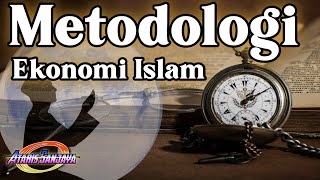 Metodologi Ekonomi Islam -- Perspektif konvensional dan Syariah