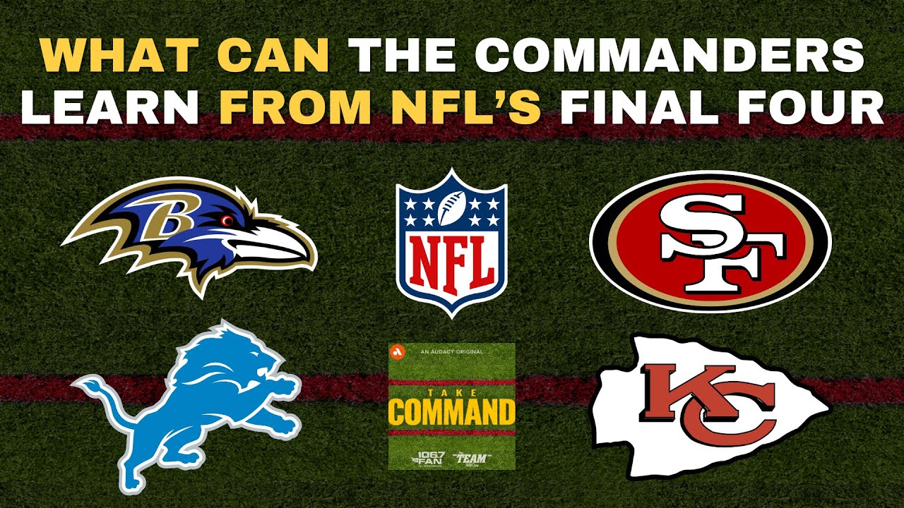 What Can Commanders Learn From The NFL’s Final Four? | Take Command ...