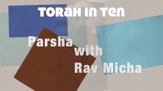 Parshas VaYakhel | Torah in Ten | Likutei Halachos | Rav Micha