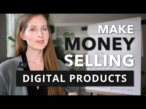 Make Money Selling DIGITAL PRODUCTS [How to Get Started]