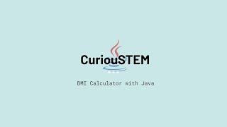 STEMShow - Creating a BMI Calculator with Java