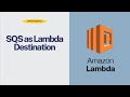 AWS Lambda Tutorial | Part 4: Setting Up SQS as a Lambda Destination