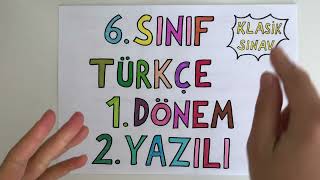 6. Sınıf Türkçe 1. Dönem 2. Yazılı (Klasik tarz-Açık Uçlu)