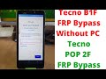 Tecno B1F FRP Bypass Without PC - Tecno POP 2F Frp Bypass - tecno b1f frp bypass without pc