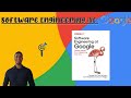 The Essential Guide to Software Engineering at Google: Key Points and Takeaways