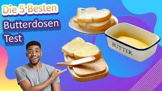 Die 5 Besten Butterdosen Test