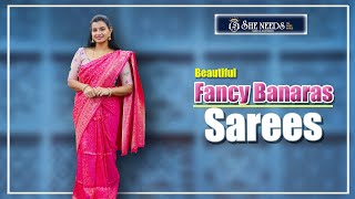 Fancy Banaras Sarees | She Needs Saree World