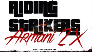 ARMANI 2X - RIDING STRIKERS (OFFICIAL MUSIC VIDEO)