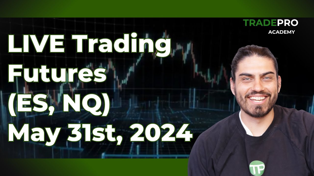 Live Trading May31 Es Nq Youtube
