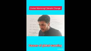 Global Warming/Climate Change ||causes of global warming and climate change