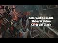 Sirius & Orion Celestial Clash Solo Void Cascade Level Cap | Warframe