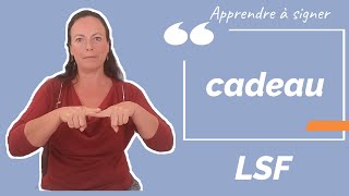 Signer CADEAU en LSF (langue des signes française). Apprendre la LSF par configuration