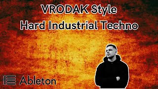 VRODAK Style - Hard Industrial Techno Tutorial [​+​Free Project File]