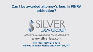 Can I be awarded attorneys fees in FINRA arbitration?