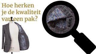 Hoe herken en bepaal je de kwaliteit van een pak?