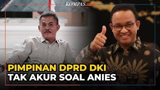 Anies Komentari Pilkada, Dua Pimpinan DPRD DKI Kembali Tak Akur