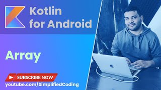 Kotlin Android Tutorial for Beginners - #8 Array