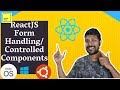 ReactJS - Form Handling & Controlled Components | ReactJS made easy