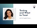 Testing and What to Treat: Recurrent UTI with Dr. Angelish Kumar, Part 1