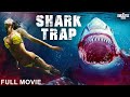 SHARK TRAP - Full Hollywood Thriller Movie | English Movie | Georgie Banks, Stephanie | Free Movie