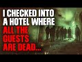 I Checked Into A Hotel Where All The Guests Are Dead...