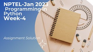 Programming in Python Week 4 Assignment Solution|| Nptel Jan 2023