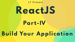 ReactJS for beginners - Part 4 (Building real world application)