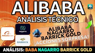 📈ANÁLISIS TÉCNICO de ALIBABA NAGARRO y BARRICK GOLD ¡Todo lo que debes saber!