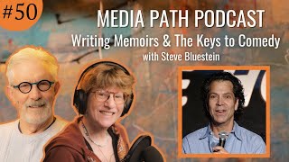 Writing Memoirs & The Keys to Comedy featuring Steve Bluestein