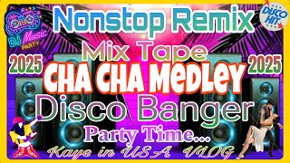 NEW~DISCO PARTY 2025~CHA CHA MEDLEY~CLUB BANGER~NONSTOP REMIX~DANCE MUSIC~TRENDING MIX~NO COPYRIGHT