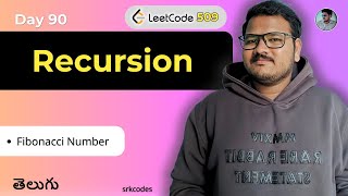 Fibonacci Number Explained 🔥 | Recursion, DP, Math | Leetcode 509 | Python Telugu | srkcodes