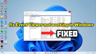 (FIXED) Event Viewer not working in Windows