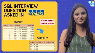 🔥KPMG SQL INTERVIEW: New and Repeat Customers Explained!
