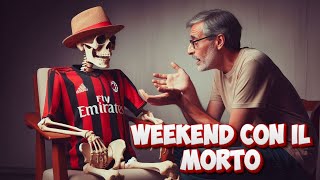 WEEKEND CON IL MORTO