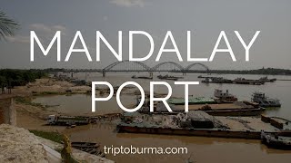 Myanmar Trip to Burma - Mandalay Port with  a DJI Mavic Pro