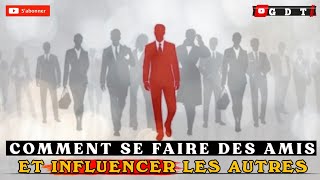 Influence et Relations: Comment Se Faire des Amis et Influencer les Autres p1  #wolof