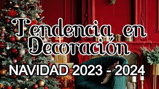 DECORACIÓN NAVIDAD 2023 - 2024* DECORACIONES NAVIDEÑAS* TENDENCIAS | En Casa con La Tía Milly