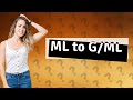 How do you convert ml to g ml?