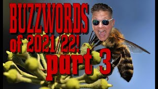 KNOWLEDGE IS POWER!!! THE LAST 10 BUZZWORDS from 2021-2022!