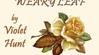 White Rose of Weary Leaf by Violet HUNT read by Lisa Reichert Part 1/2 | Full Audio Book