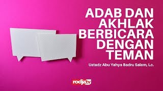 Untaian Mutiara Nasihat: Adab dan Akhlak Berbicara dengan Teman