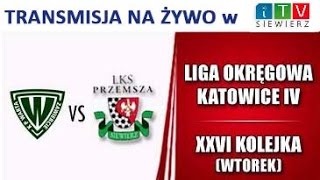 iTVSiewierz KP Warta Zawiercie vs LKS Przemsza Siewierz