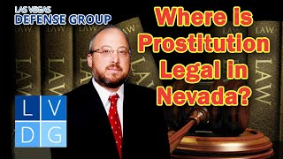 Where is "prostitution" legal in Nevada?