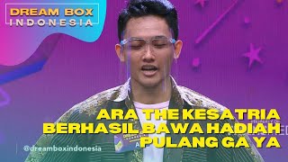 APAKAH ARA DARI TIM KSATRIA BERHASIL BAWA PULANG HADIAH UTAMA | DREAM BOX INDONESIA (7/3/22) P4