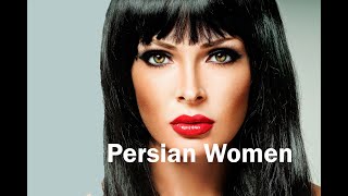 Persian Women, Caspian Sea to Persian Sea