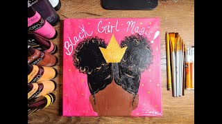 Black Girl Magic! | Painting Tutorial | Paint Party