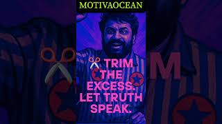 Trim The Excess Let Truth Speak